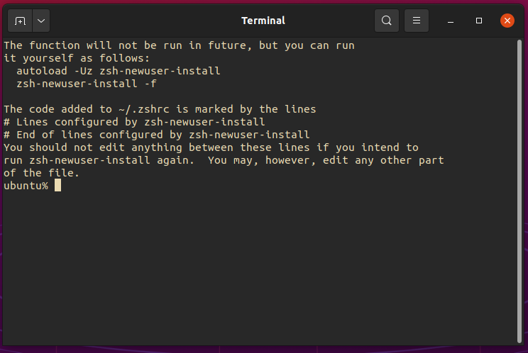 Zsh base configuration complete! Although it feels a little empty in here, doesn't it?